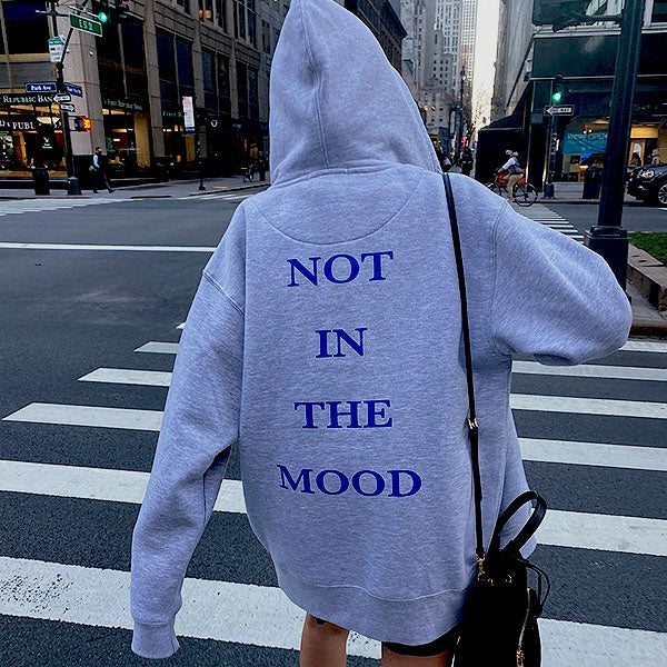 Not In The Mood Hoodie – The Wildflower Shop